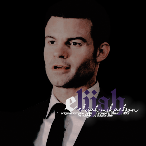 Elijah  Mikaelson 