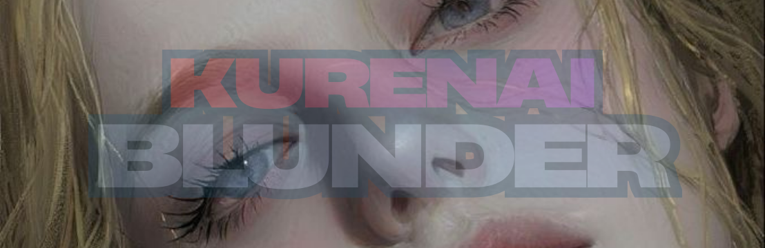 Kᴜʀᴇɴᴀɪ  Bʟᴜɴᴅᴇʀ