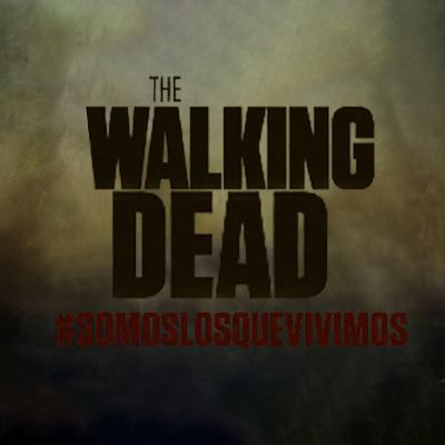 TWD squad #SOMOSLOSQUEVIVIMOS