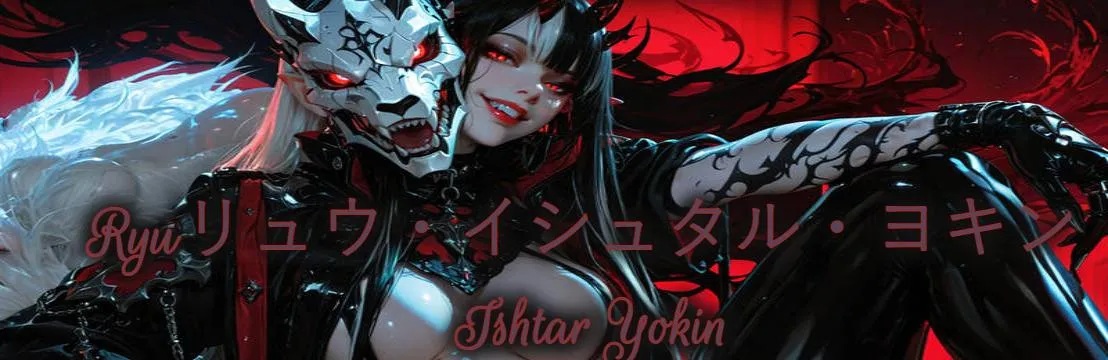 Ryu リュウ・イシュタル・ヨキン